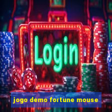 jogo demo fortune mouse